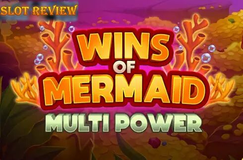 Wins of Mermaid Multipower Slot Review